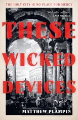 These Wicked Devices