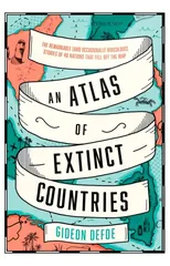 An Atlas of Extinct Countries