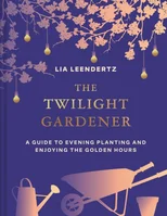 The Twilight Gardener