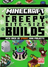 Minecraft Creepy Bite-Size Builds