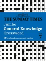 The Sunday Times Jumbo General Knowledge Crossword Book 7