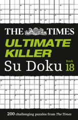 The Times Ultimate Killer Su Doku Book 18