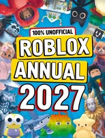 100% Unofficial Roblox Annual 2027