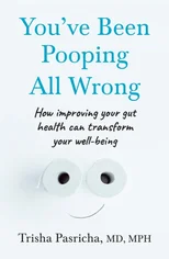 You’ve Been Pooping All Wrong
