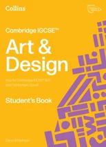 Cambridge IGCSE™ Art and Design Student’s Book