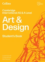 Cambridge International AS & A Level Art & Design Student's Book