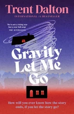 Gravity Let Me Go