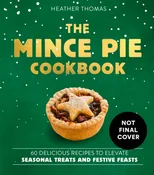 The Mince Pie Cookbook