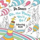 Oh, The Places You’ll Go! Colouring Book