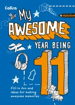 My Awesome Year being 11