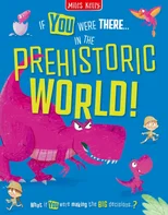 In the Prehistoric World!