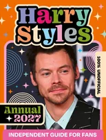 100% Unofficial Harry Styles Annual 2027