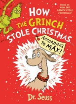 How the Grinch Stole Christmas… According to Max!