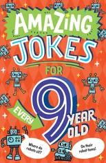 Amazing Jokes for Every 9 Year Old