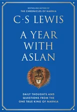 A Year With Aslan