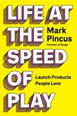 Life at the Speed of Play