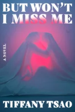 But Won't I Miss Me