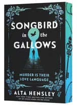Songbird in the Gallows