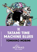 The Tatami Time Machine Blues (Nomad Edition)