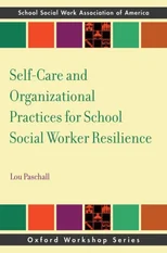 Self-Care and Organizational Practices for School Social Worker Resilience