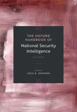 The Oxford Handbook of National Security Intelligence