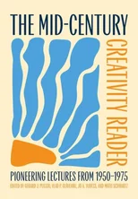 The Mid-Century Creativity Reader