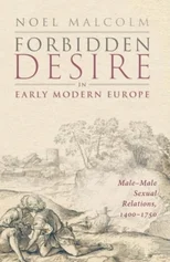 Forbidden Desire in Early Modern Europe