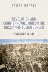 Revolution and Counterrevolution on the Russian–Ottoman Border