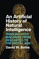 An Artificial History of Natural Intelligence