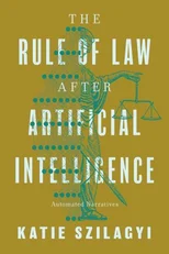 The Rule of Law After Artificial Intelligence