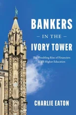 Bankers in the Ivory Tower