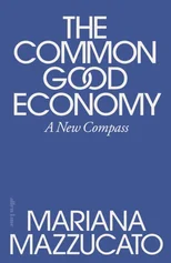 The Common Good Economy