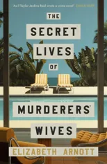 The Secret Lives of Murderers' Wives