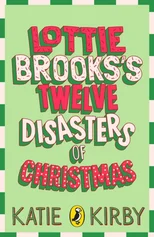 Lottie Brooks’s Twelve Disasters of Christmas