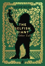 The Selfish Giant and Other Tales