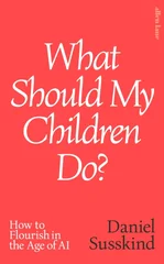What Should My Children Do?