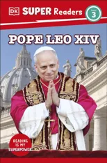 DK Super Readers Level 3 Pope Leo XIV