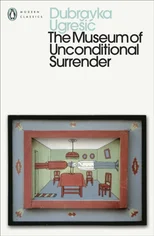 The Museum of Unconditional Surrender