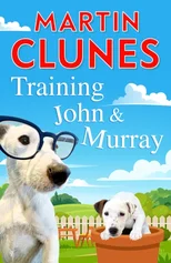 Training John and Murray