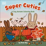 Super Cuties A Cosy Autumn Colouring Book