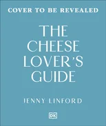 The Cheese Lover's Guide