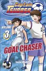 Captain Tsubasa Volume 3 Goal Chaser