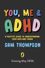 You, Me & ADHD