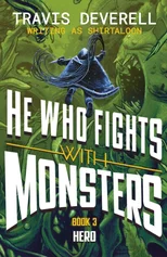 He Who Fights With Monsters