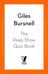 The Unofficial Peep Show Quiz Book
