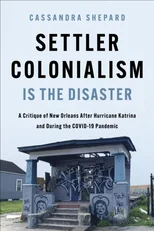 Settler Colonialism Is the Disaster