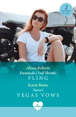 Paramedic's Full-Throttle Fling / Nurse's Vegas Vows