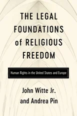 The Legal Foundations of Religious Freedom