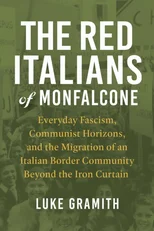 The Red Italians of Monfalcone