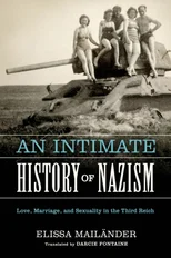 An Intimate History of Nazism